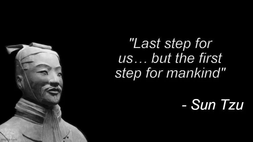 Last step for us… but the first step for mankind